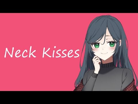 Girlfriend Kisses Your Neck (ASMR Roleplay) [F4A]