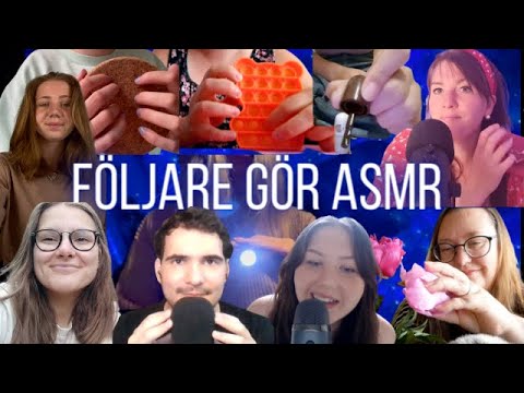 💖FÖLJARE GÖR ASMR / SUBSCRIBERS DO ASMR💖