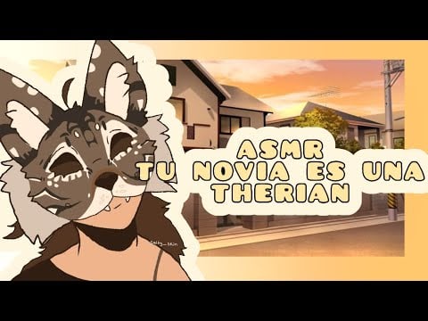 //ASMR// tu novia es una therian 🐺💓