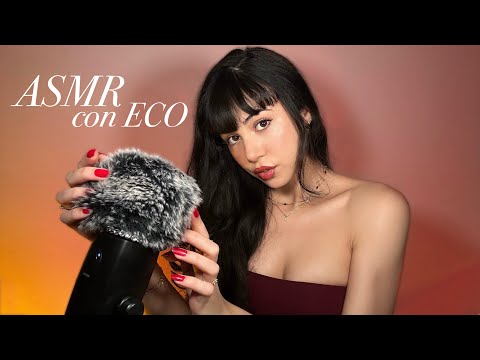 ASMR con ECO! 💋Mouth Sounds