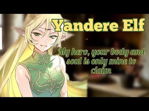 Claimed by your Elf Healer (Yandere) (F4A)