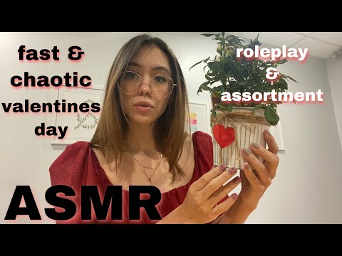 ASMR | Fast and Chaotic Assortment | Valentine's Day Roleplay