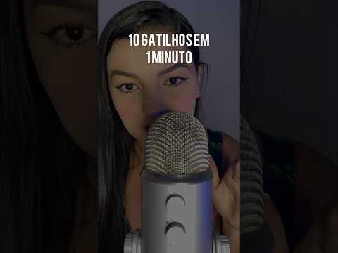 10 GATILHOS EM 1 MINUTO #asmr #sonsdeboca #asmrsounds #tingles #relaxing #asmrvideo