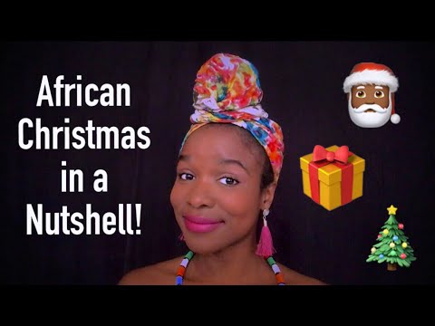 ASMR STORYTIME: Let’s Talk About How We Celebrate Christmas In Africa | African Christmas Traditions