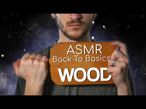 ASMR Back To Basics. All Wood All Whispered