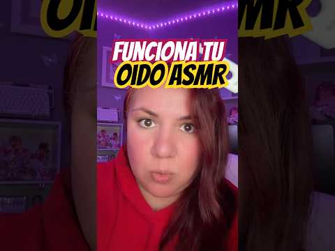 Funciona tu Oido ASMR? #asmr