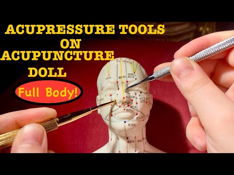 ASMR|⚠️EXPERIMENTAL!⚠️ACUPRESSURE ON ACUPUNCTURE DOLL (TAD) WITH TOOLS! FULL BODY! SOME WHISPERING 😴