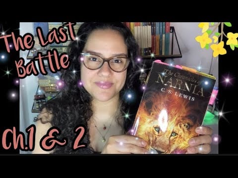 ASMR Reading Of “The Last Battle” Ch.1 & 2 With Omy