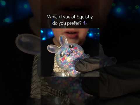 Which type of Squishy do you prefer? #asmr