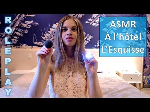 [ASMR français] Hotel l'Esquisse avec Dodine pour ta relaxation ! Roleplay attention personnelle