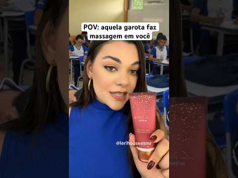 POV: aquela garota faz massagem em você #shorts #humor #asmr