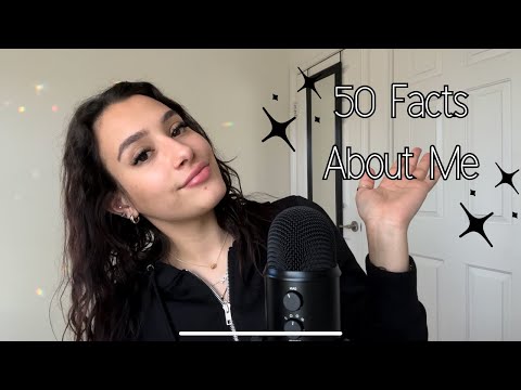 ASMR~ 3K SPECIAL🎉 50 FACTS ABOUT ME