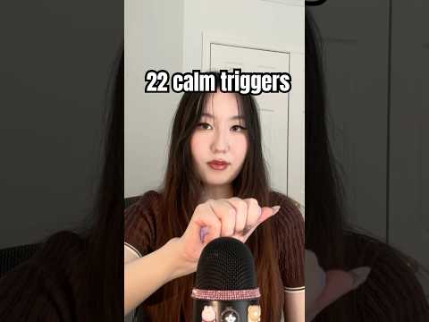 22 calm triggers in 1 minute ✨