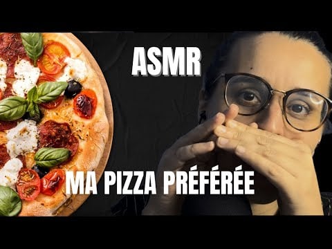 ASMR FR | QUELLE EST MA PIZZA PRÉFÉRÉE ? 🍕