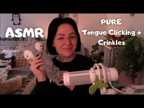 ASMR PURE Tongue Clicking & Crinkles | No Talking