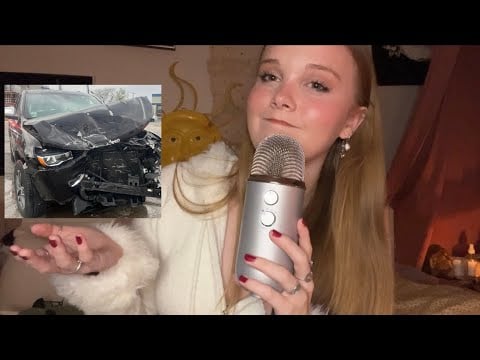 asmr i got in a car accident…