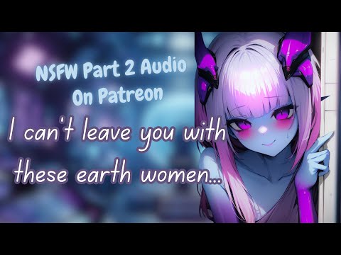 🖤 Yandere Alien Girl Kidnapped You [F4M] [Monster Girl] [Sci Fi] [ASMR Audio RP]