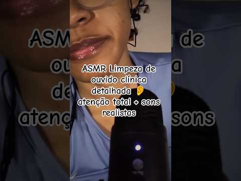 ASMR Limpeza de ouvido clínica detalhada 👂 atenção total + sons realistas #relax #asmr