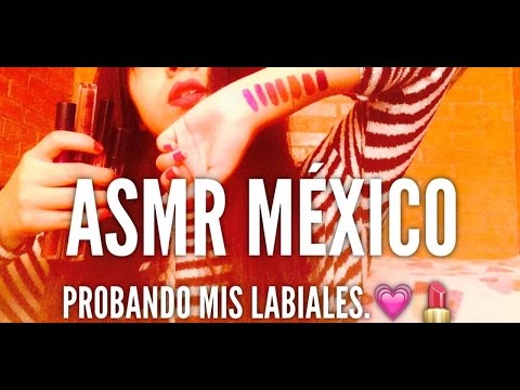 ASMR MÉXICO - PROBANDO MIS LABIALES ❤️