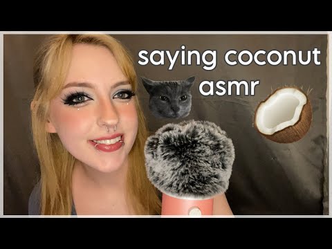 ASMR Saying Coconut For 20 Minutes Straight ~ ear to ear up close whispers