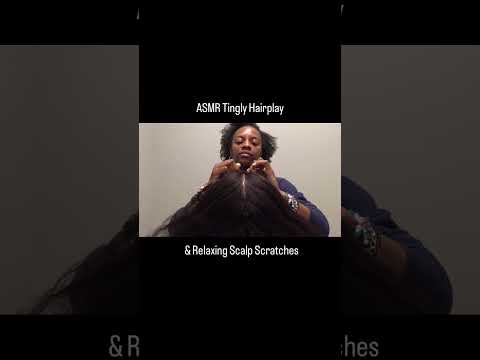 ASMR 💆🏽‍♀️ Tingly Hairplay & Relaxing Scalp Scratches Snippet  #satisfyingvideo  #scalptreatment