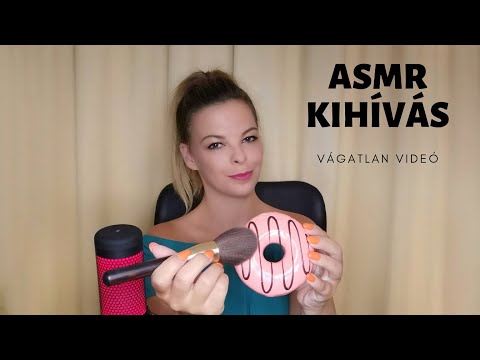 (Magyar ASMR) Vágatlan videó KIHÍVÁS