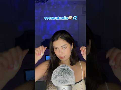 ASMR COCONUT RAIN💦🥥 #relax #tingles #visualtingle #mouthsounds  #relaxing #satisfying #whispering
