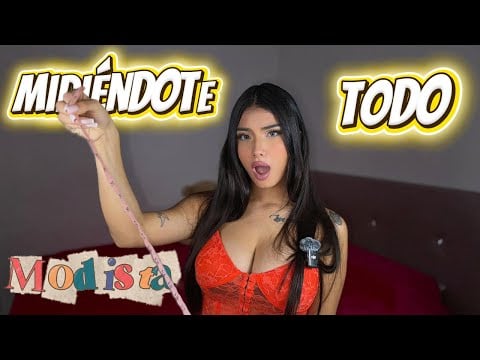 Asmr Midiéndote TODO Modista