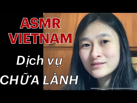 ASMR Vietnam - Dịch vụ chữa lành