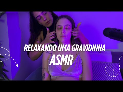 Fazendo asmr para relaxar uma gravidinha no terceiro trimestre (asmr aplicado)