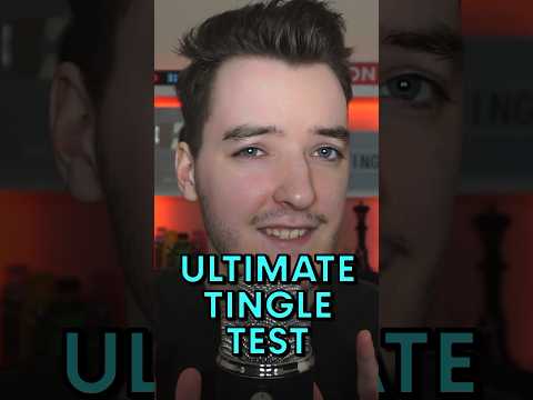 STOP WHEN YOU GET TINGLES! #asmr