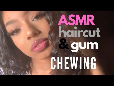 ASMR- Bestfriend gives you a haircut Role-play,  Ramble Whispers & Gum Chewing