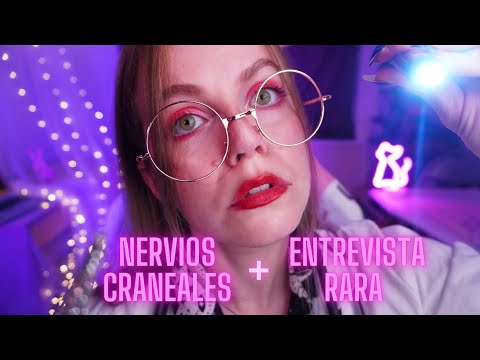 ASMR TEST NERVIOS CRANEALES + ENTREVISTA RARA