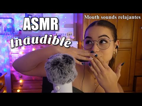 ASMR INAUDIBLE😝😴 | ASMR MOUTH SOUNDS RELAJANTES INTENSOS | ASMR en español para dormir - Pandasmr