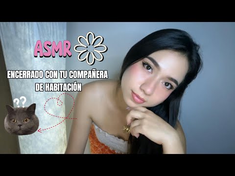 ASMR | TE QUEDAS ENCERRADO CON TU COMPAÑERA DE HABITACIÓN
