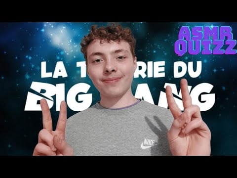 ASMR FR:🌌Quizz sur le Big Bang🌌