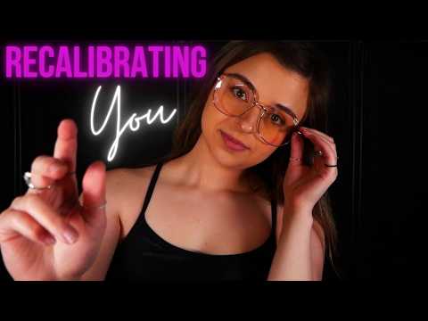 ASMR~ I Need to Recalibrate Your Frequency