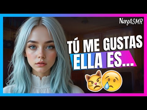 😾 ASMR - TU MEJOR AMIGA CELOSA...confiesa SU AMOR?! - NayASMR - Roleplay en Español