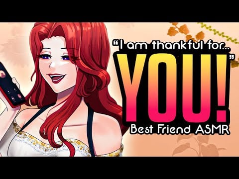 Cute Best Friend is Thankful for YOU [A4A] [Wholesome] [Thanksgiving] [ASMR] [Audio Roleplay]