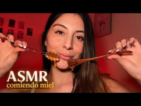 ASMR COMIENDO MIEL 🍯 MOUTH SOUNDS 💋