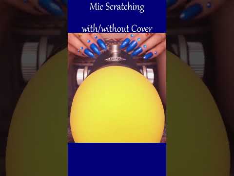 ASMR Mic Scratching with Foam Cover, Mic Scratching with No Cover #asmr  asmrsleep #shorts