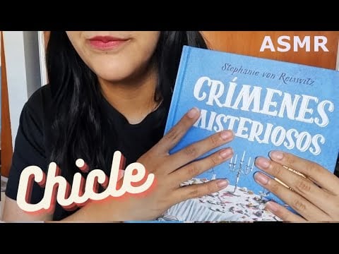 ASMR MASTICANDO CHICLE + Mini lectura susurrada | ASMR en Español