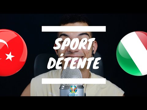 Sport détente #23 : Turquie - Italie ( Groupe A - Euro 2020 )