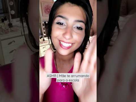 ASMR | Mãe te arrumando para a escola #asmr