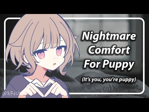 Comfort For a Puppy Listener (You had a nightmare) [F4A] [TF4A]