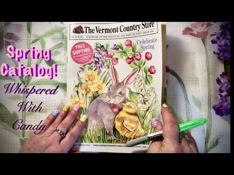 ASMR Spring Catalogs! (Whispered w/candy) Vermont, Fresh Finds, Sturbridge/No talking tomorrow!