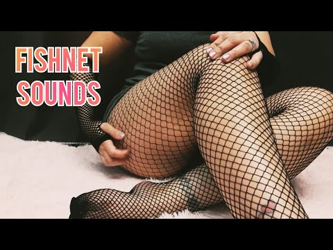 ASMR Fishnet Sounds