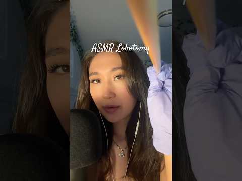 ASMR Lobotomy Brain 🧠 Tingles #asmr #asmrvideos