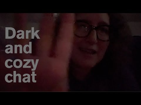 ASMR | Dark and Cozy Chit Chat