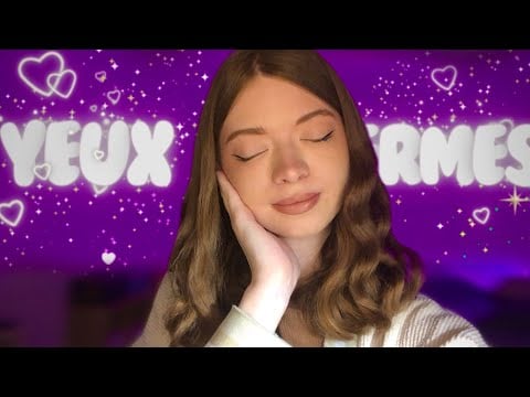 - ASMR - SUIS MES INSTRUCTIONS LES YEUX FERMÉS 😴￼ (eyes closed)